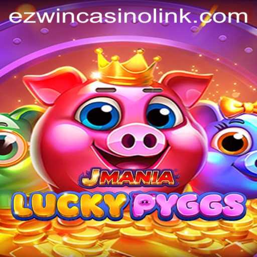 Exploring JManiaLuckyPyggs: A Thrilling Ezwin Casino Experience