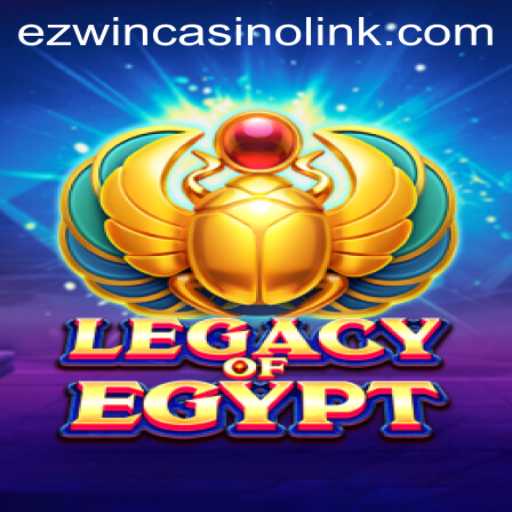 Unveiling the Mystique of LegacyOfEgypt at Ezwin Casino