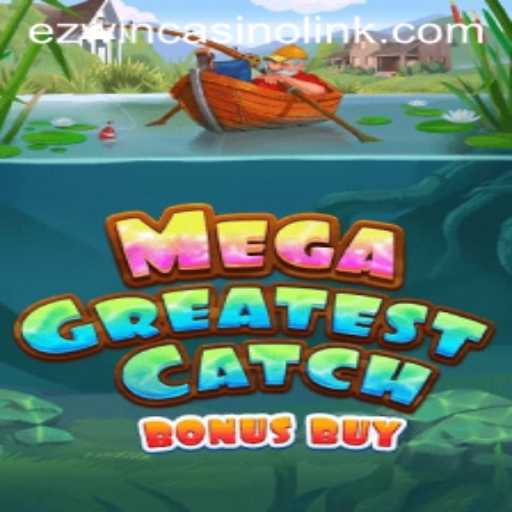 MegaGreatestCatchBonusBuy: A New Era in Casino Gaming
