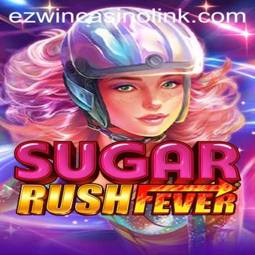 Discover the Thrilling World of SugarRushFever: A Comprehensive Guide